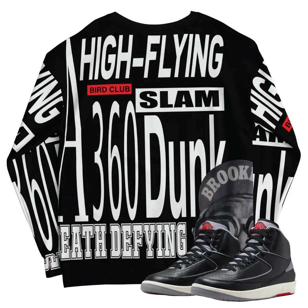 RETRO 2 BLACK CEMENT HIGH FLYIN' POSTER SWEATSHIRT